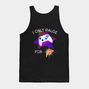 I Only Pause For Pizza - Gamer Tank Top